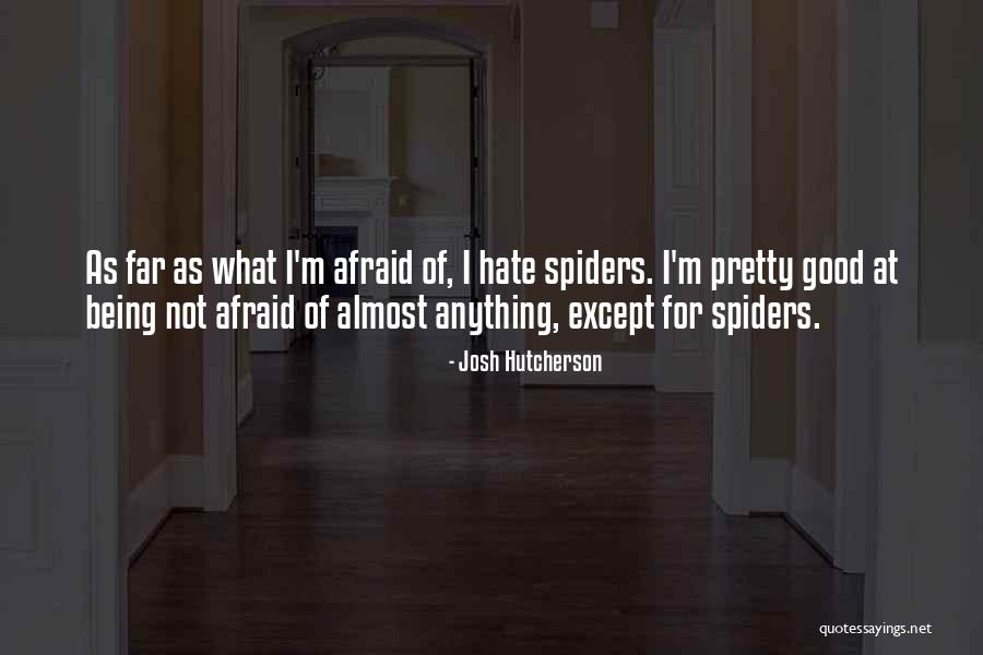 Hutcherson Quotes By Josh Hutcherson Hutcherson Quotes By Josh Hutcherson