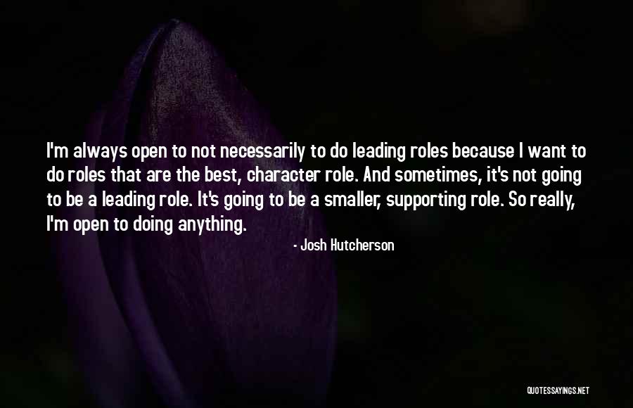 Hutcherson Quotes By Josh Hutcherson Hutcherson Quotes By Josh Hutcherson