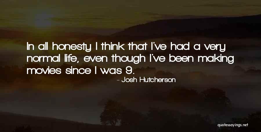 Hutcherson Quotes By Josh Hutcherson Hutcherson Quotes By Josh Hutcherson