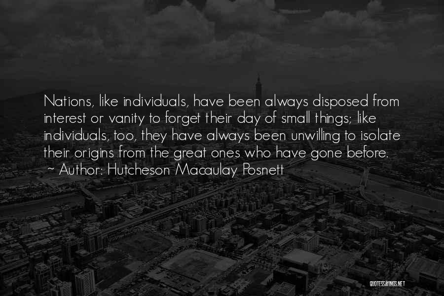 Hutcheson Macaulay Posnett Quotes 2266405