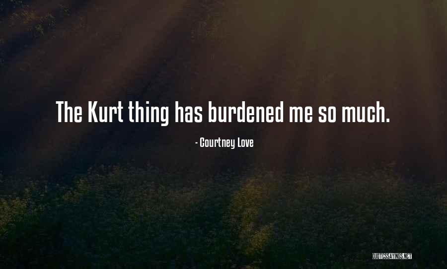 Huther Doyle Quotes By Courtney Love