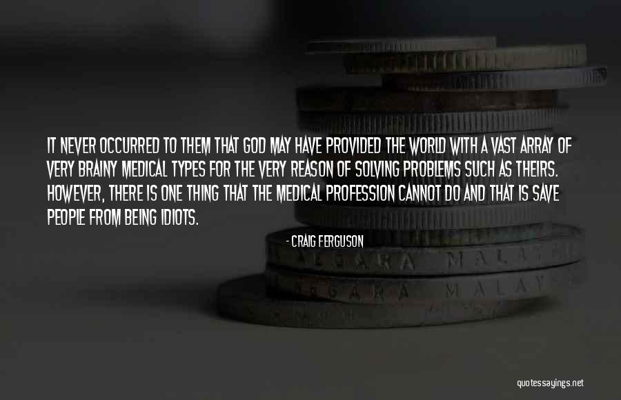 Hutia Wow Quotes By Craig Ferguson Hutia Wow Quotes By Craig Ferguson
