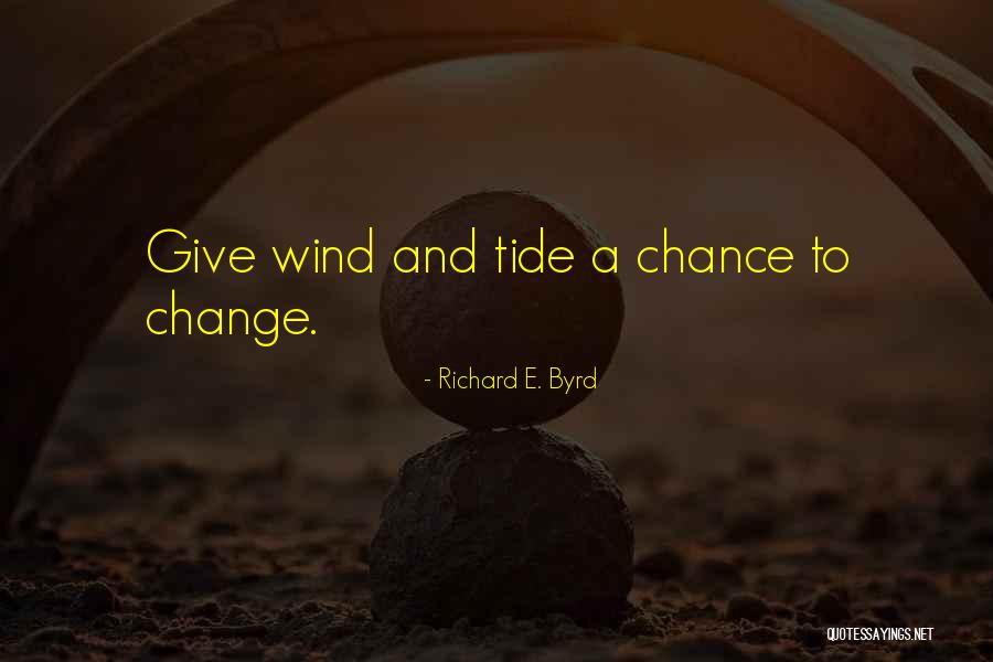 Huttlestone Quotes By Richard E. Byrd Huttlestone Quotes By Richard E. Byrd