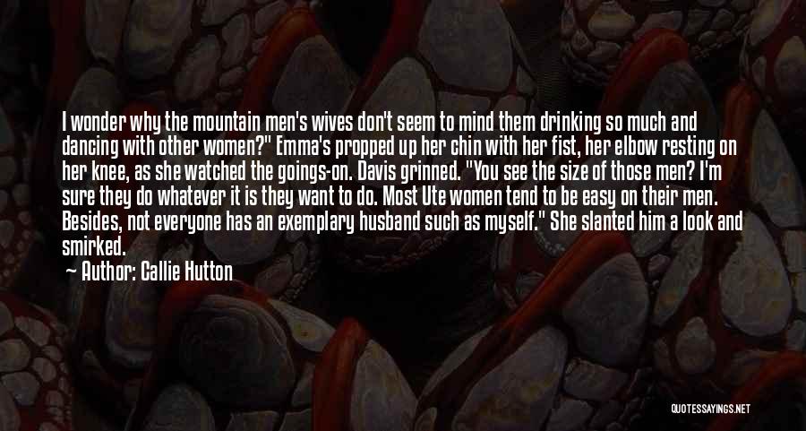 Hutton Quotes By Callie Hutton