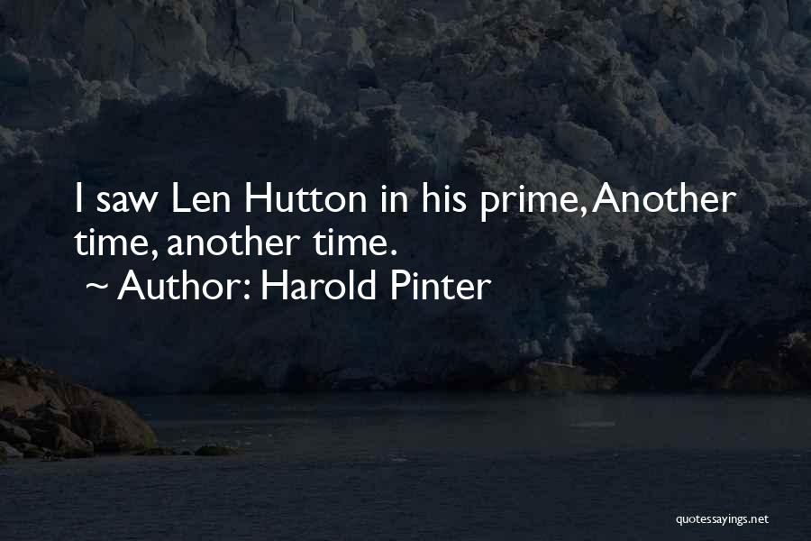 Hutton Quotes By Harold Pinter