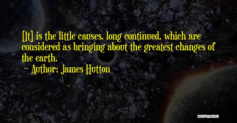 Hutton Quotes By James Hutton