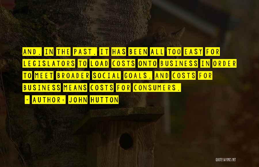 Hutton Quotes By John Hutton