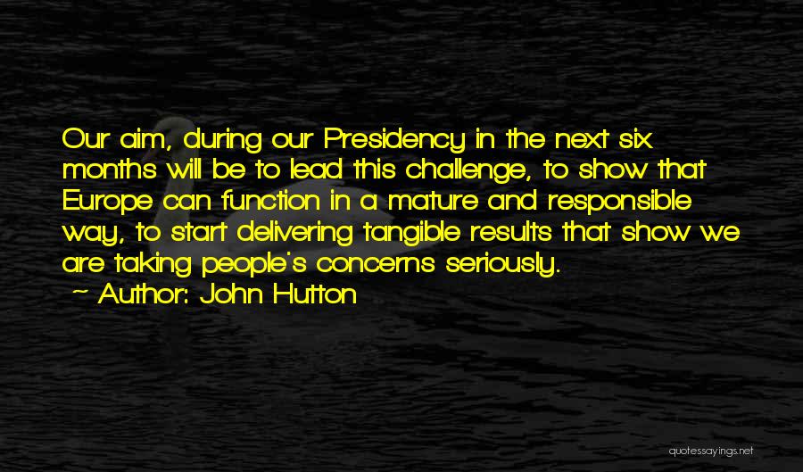 Hutton Quotes By John Hutton