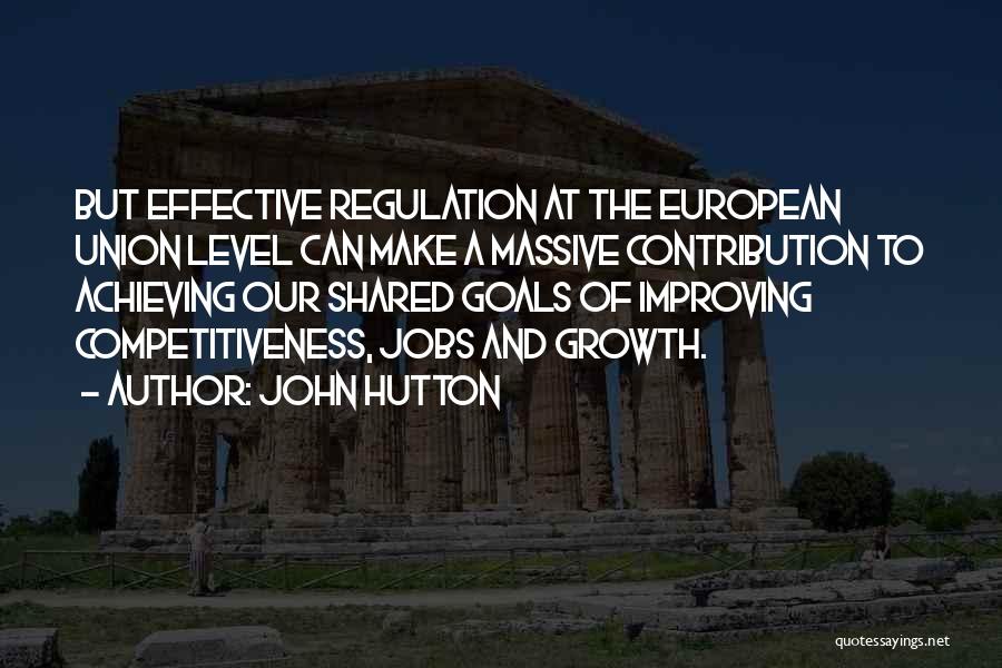 Hutton Quotes By John Hutton