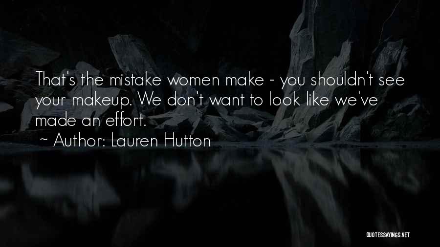 Hutton Quotes By Lauren Hutton