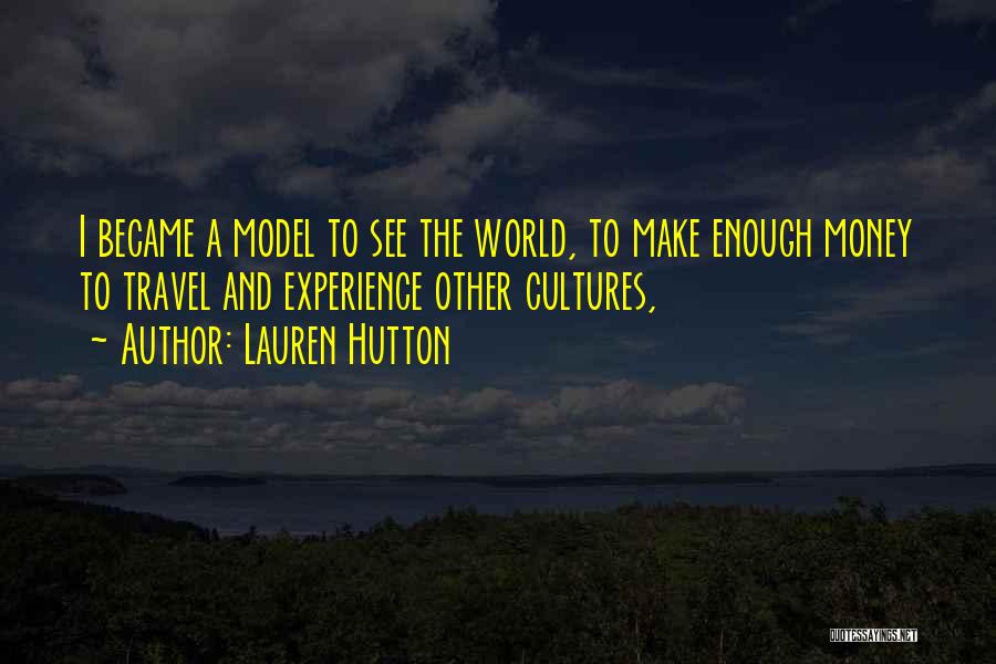 Hutton Quotes By Lauren Hutton