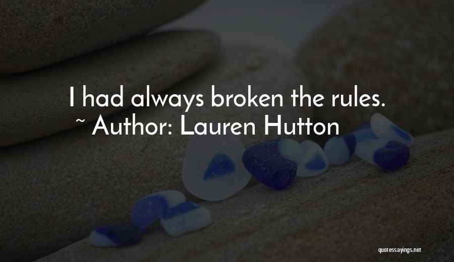 Hutton Quotes By Lauren Hutton