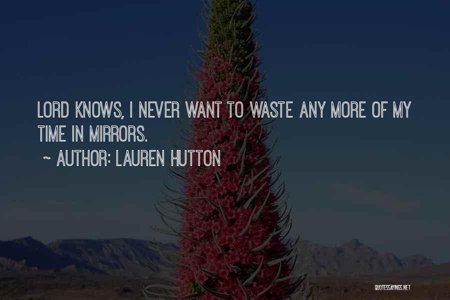 Hutton Quotes By Lauren Hutton