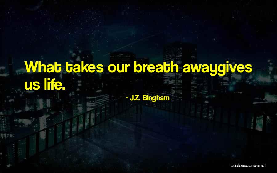 Huttos Ocilla Quotes By J.Z. Bingham Huttos Ocilla Quotes By J.Z. Bingham
