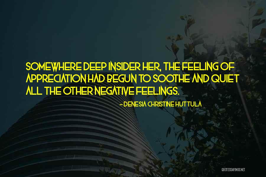 Huttula Quotes By Denesia Christine Huttula Huttula Quotes By Denesia Christine Huttula