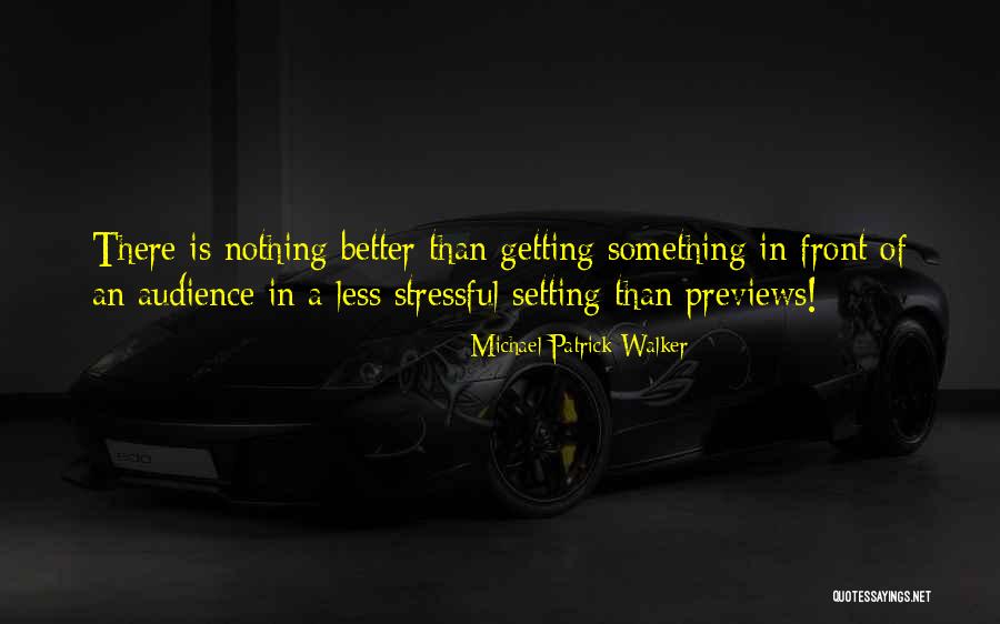 Huttula Quotes By Michael Patrick Walker Huttula Quotes By Michael Patrick Walker