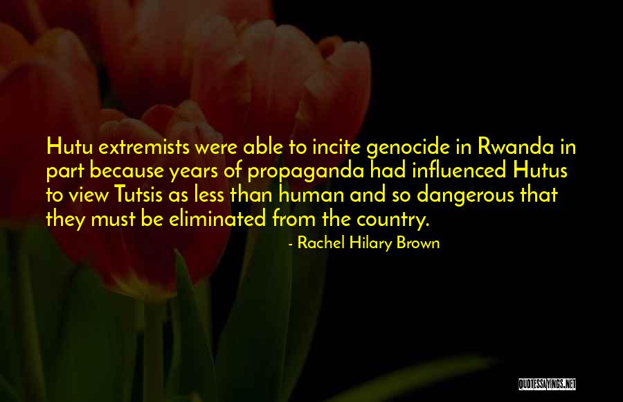 Hutu Quotes By Rachel Hilary Brown