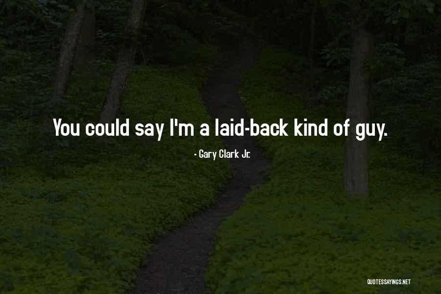 Hutus Vs Tutsis Quotes By Gary Clark Jr. Hutus Vs Tutsis Quotes By Gary Clark Jr.