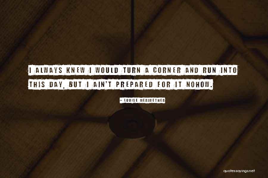 Huudu Quotes By Louise Meriwether Huudu Quotes By Louise Meriwether
