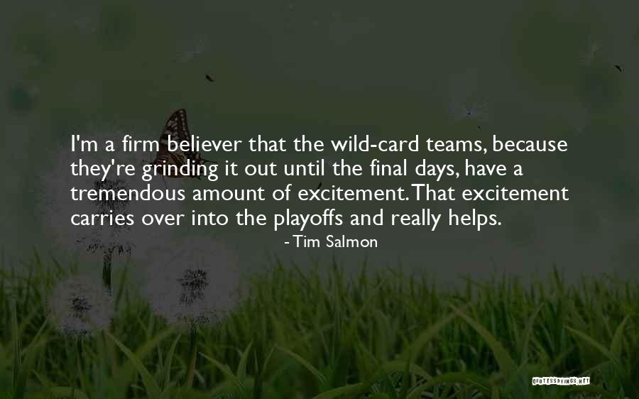 Huvila Quotes By Tim Salmon Huvila Quotes By Tim Salmon
