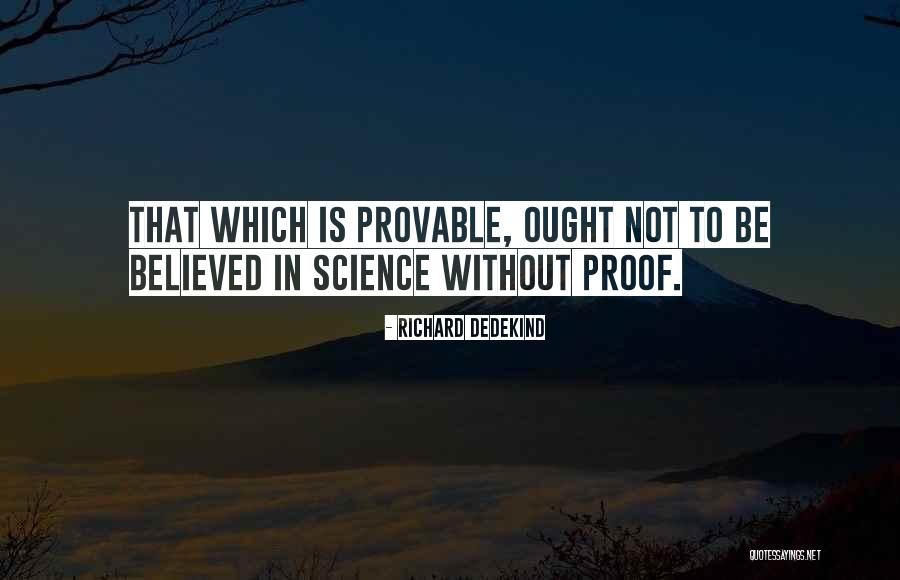 Huwag Magyabang Quotes By Richard Dedekind Huwag Magyabang Quotes By Richard Dedekind