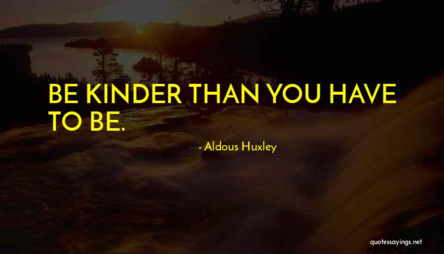 Huxley Quotes By Aldous Huxley