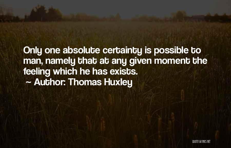 Huxley Quotes By Thomas Huxley