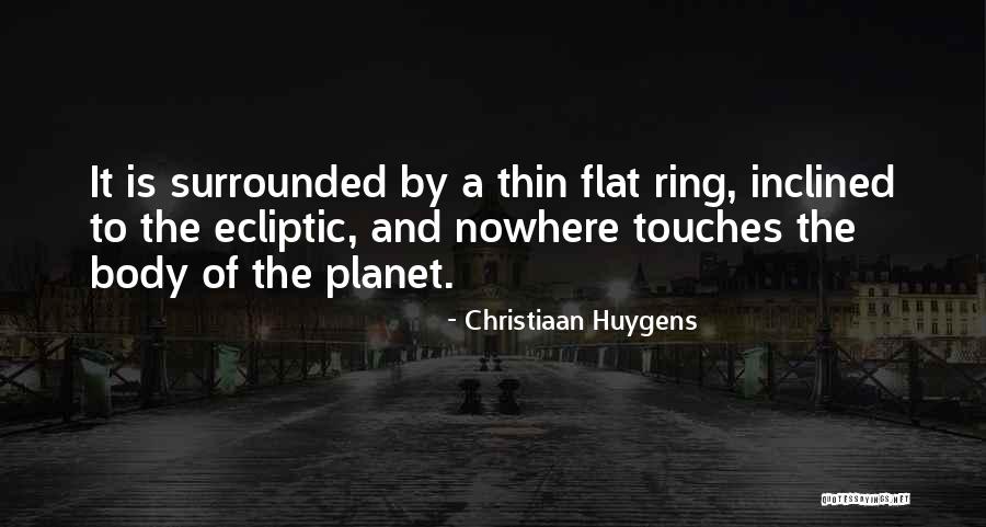 Huygens Quotes By Christiaan Huygens