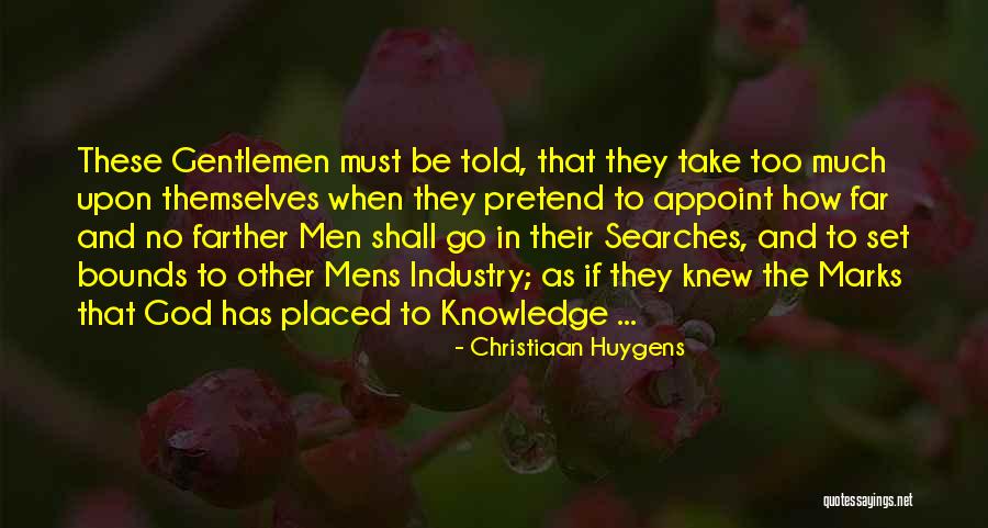 Huygens Quotes By Christiaan Huygens