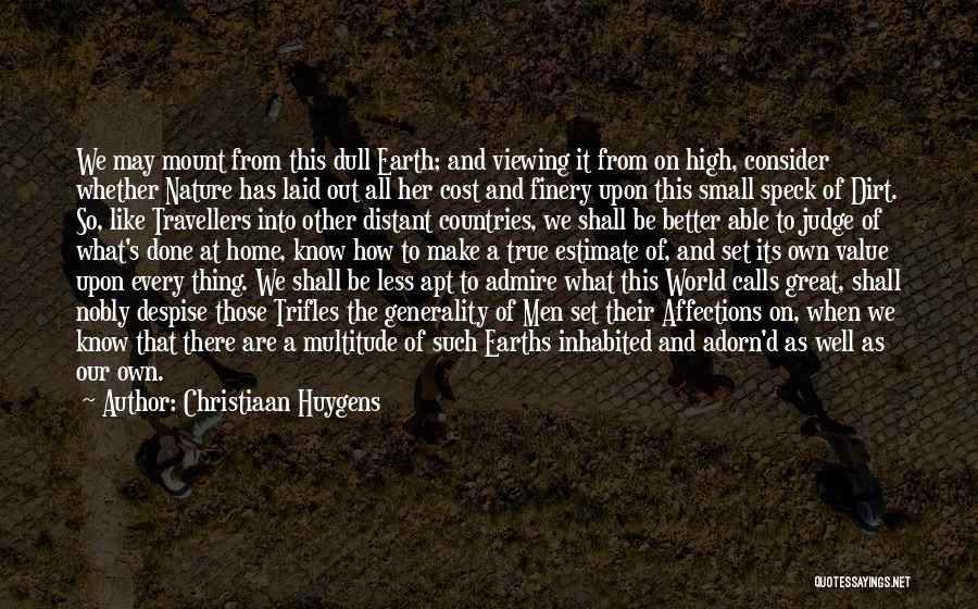 Huygens Quotes By Christiaan Huygens