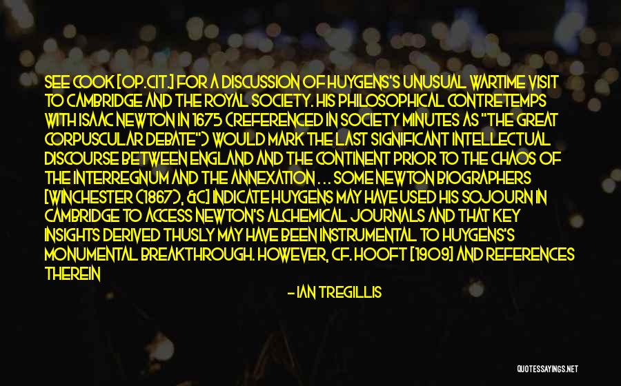 Huygens Quotes By Ian Tregillis