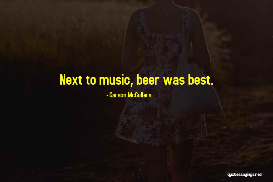 Huyghe Brewery Quotes By Carson McCullers Huyghe Brewery Quotes By Carson McCullers