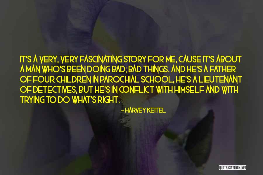 Huyosen Quotes By Harvey Keitel