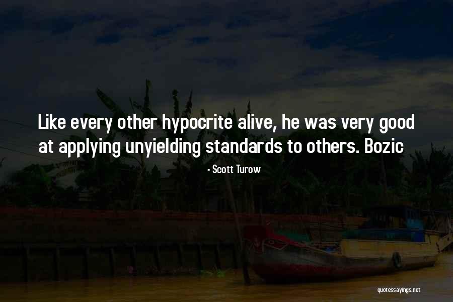 Huysmans Bouwmaterialen Quotes By Scott Turow Huysmans Bouwmaterialen Quotes By Scott Turow