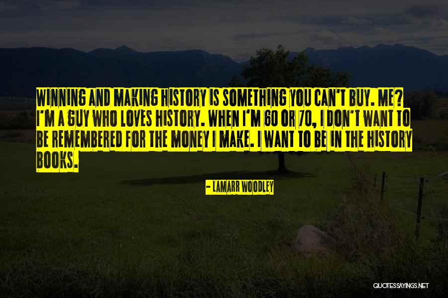Huyuh Quotes By LaMarr Woodley Huyuh Quotes By LaMarr Woodley