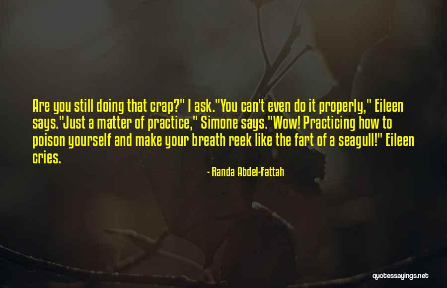 Huyuh Quotes By Randa Abdel-Fattah Huyuh Quotes By Randa Abdel-Fattah