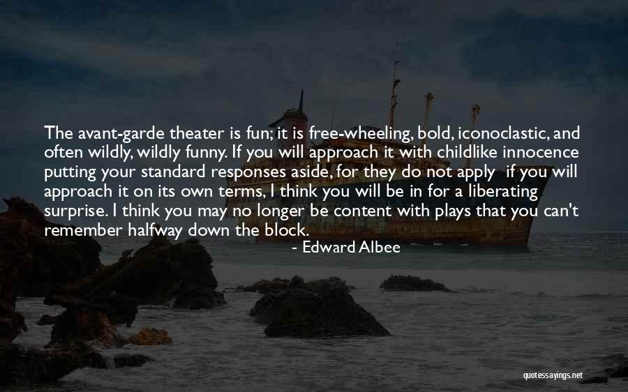 Huyuy Quotes By Edward Albee Huyuy Quotes By Edward Albee