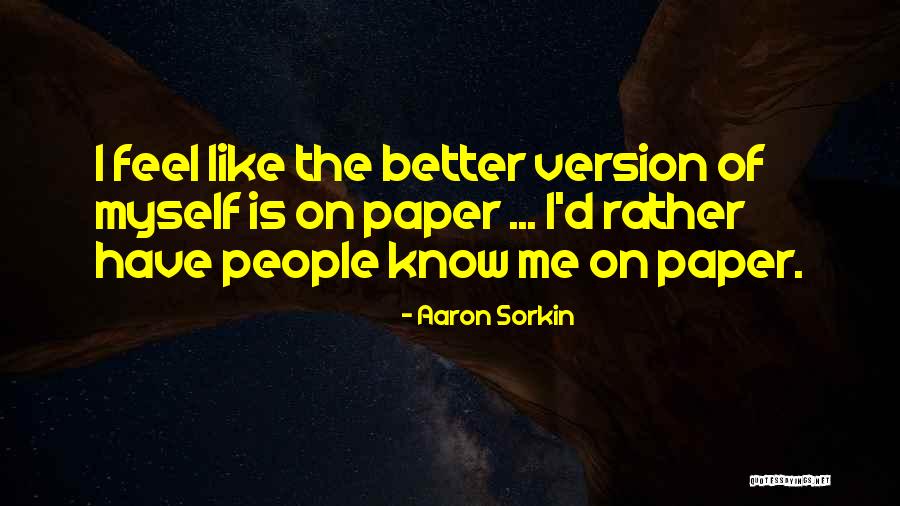 Huzaifa International Quotes By Aaron Sorkin Huzaifa International Quotes By Aaron Sorkin