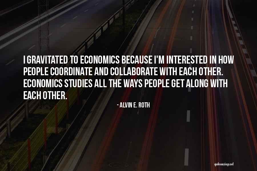 Huzoor K Quotes By Alvin E. Roth Huzoor K Quotes By Alvin E. Roth