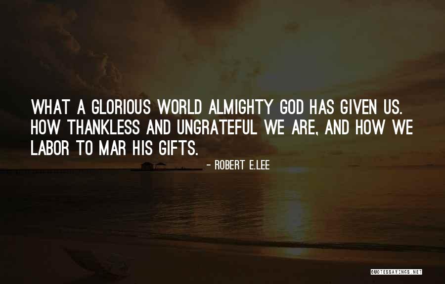 Huzoor Ka Quotes By Robert E.Lee Huzoor Ka Quotes By Robert E.Lee