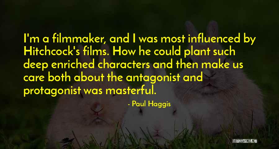 Huzur Tajushariya Quotes By Paul Haggis Huzur Tajushariya Quotes By Paul Haggis