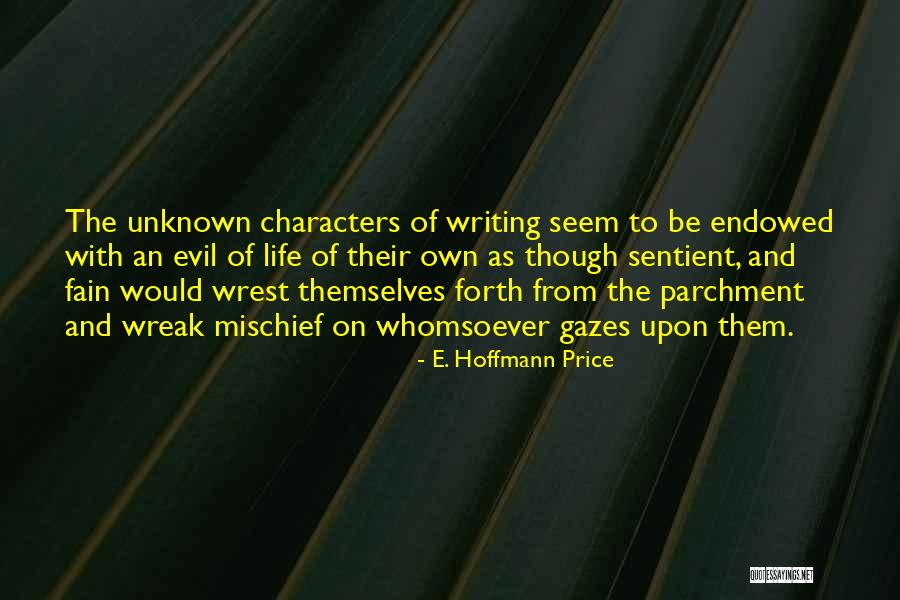 Huzursuzluk Zulfu Quotes By E. Hoffmann Price Huzursuzluk Zulfu Quotes By E. Hoffmann Price