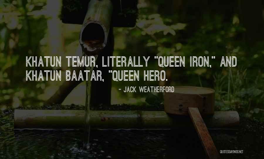 Huzzas Quotes By Jack Weatherford Huzzas Quotes By Jack Weatherford