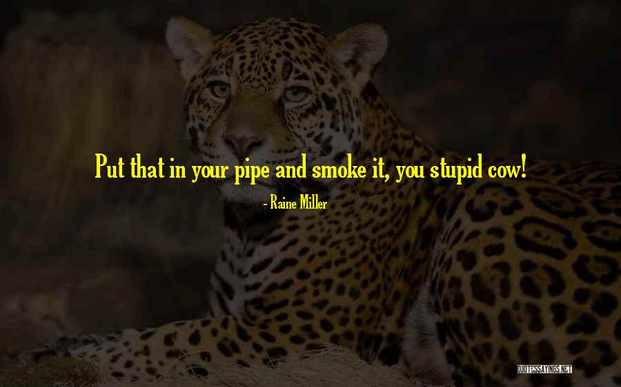Huzzas Quotes By Raine Miller Huzzas Quotes By Raine Miller
