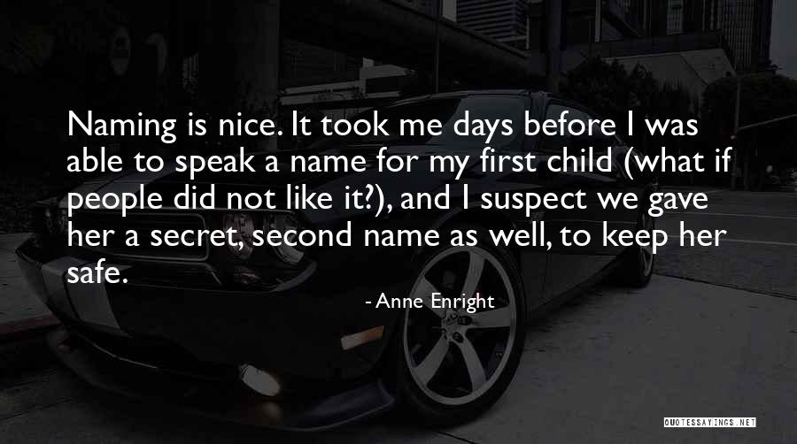 Hvilken Uke Quotes By Anne Enright Hvilken Uke Quotes By Anne Enright