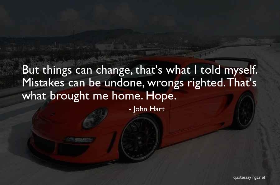 Hvordan Oppdatere Quotes By John Hart Hvordan Oppdatere Quotes By John Hart