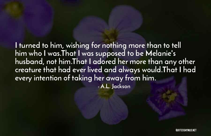 Hwhy Animals Quotes By A.L. Jackson Hwhy Animals Quotes By A.L. Jackson