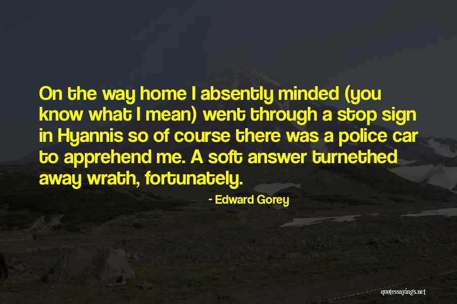 Hyannis Quotes By Edward Gorey Hyannis Quotes By Edward Gorey