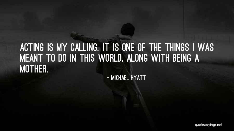 Hyatt Quotes By Michael Hyatt