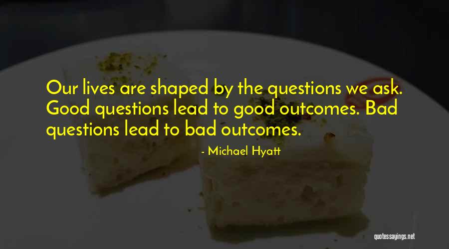 Hyatt Quotes By Michael Hyatt